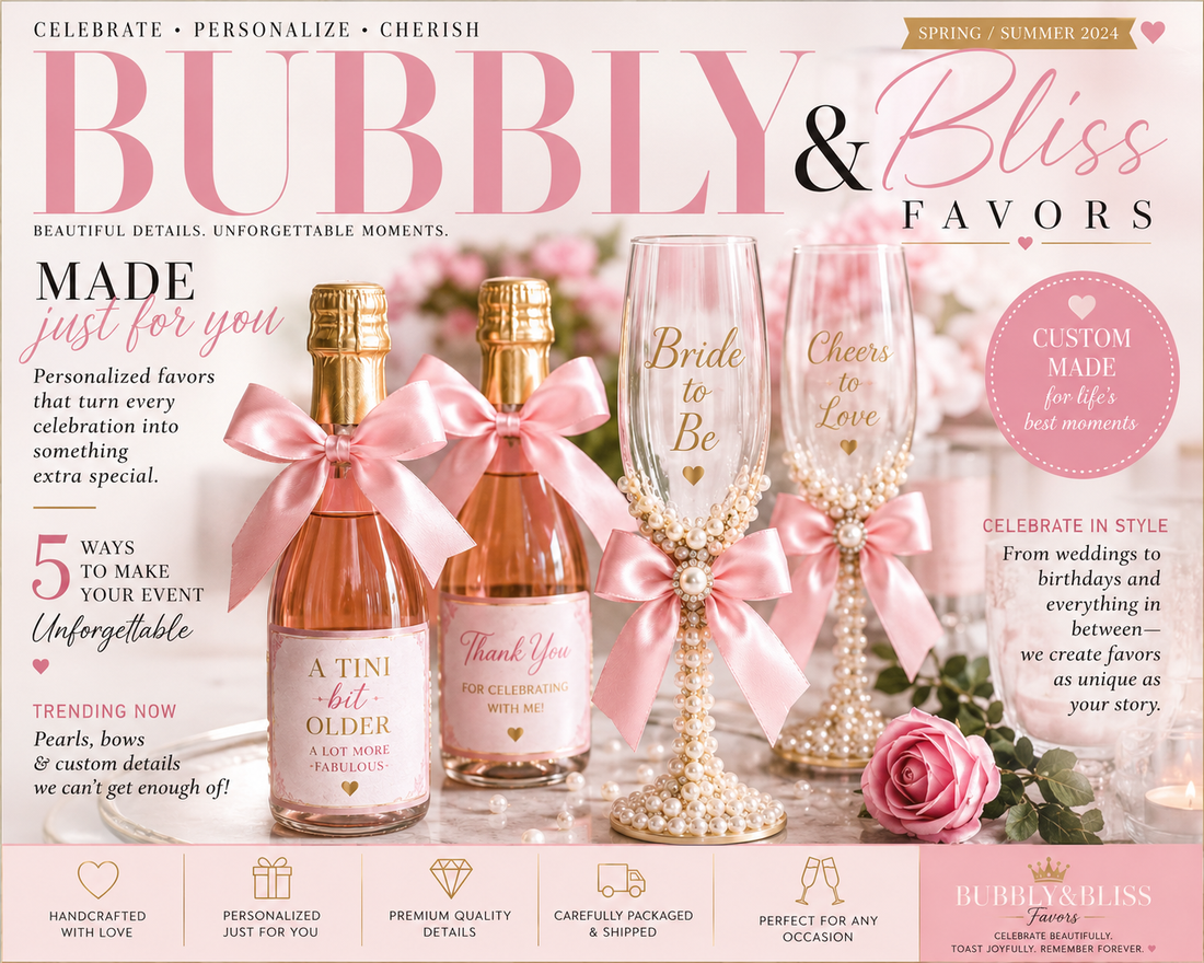 Welcome to Bubbly & Bliss Favors: Where Every Celebration Begins with a Personal Touch